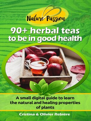 cover image of 90+ herbal teas to be in good health